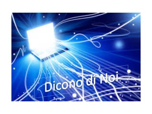 Dicono di Noi